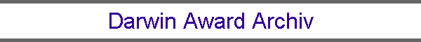Darwin Award Archiv