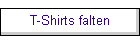 T-Shirts falten