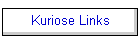 Kuriose Links